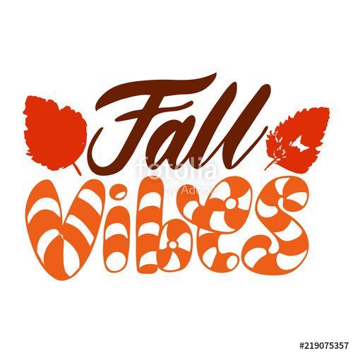 Orange Leaf Logo - Fall vibes with orange leaf. Vector, calligraphic inspiring phrase ...