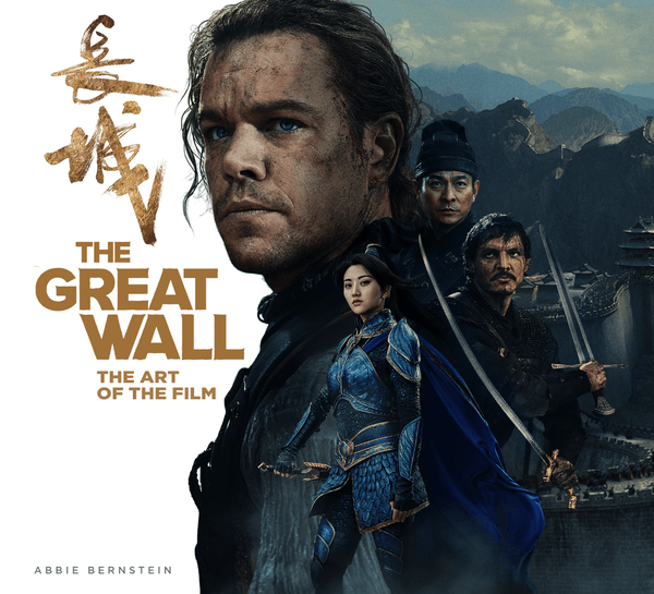 The Great Wall Movie Logo - The Great Wall: The Art of the Film @ Titan Books