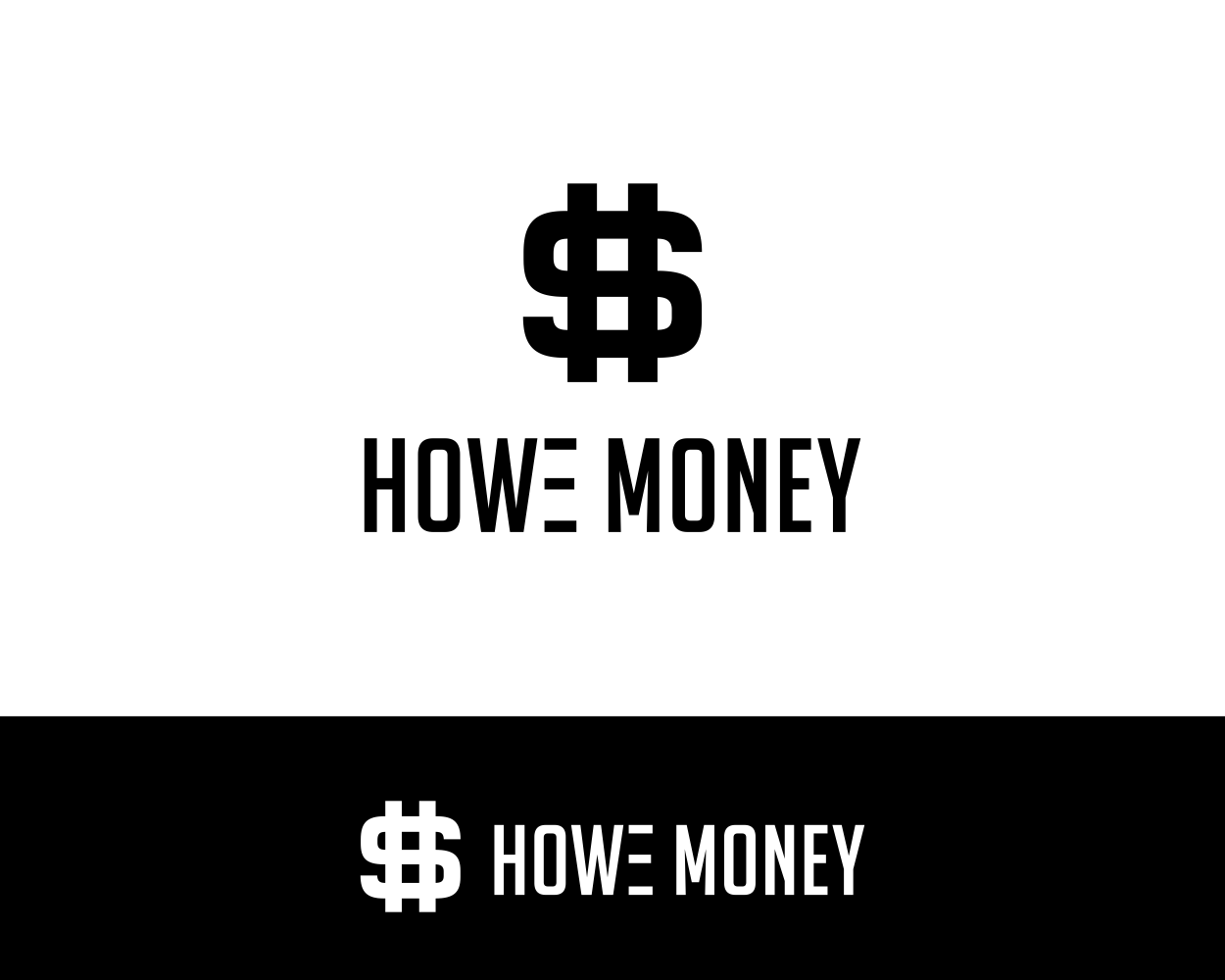 Need Money Logo - Logo Design for Howe Money, we can also try H$ or HM. If you do just