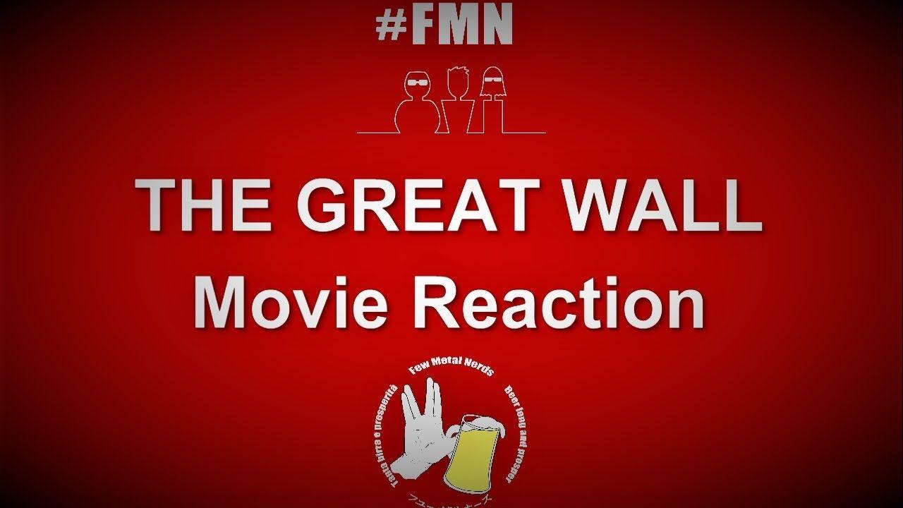The Great Wall Movie Logo - THE GREAT WALL: Movie Reaction