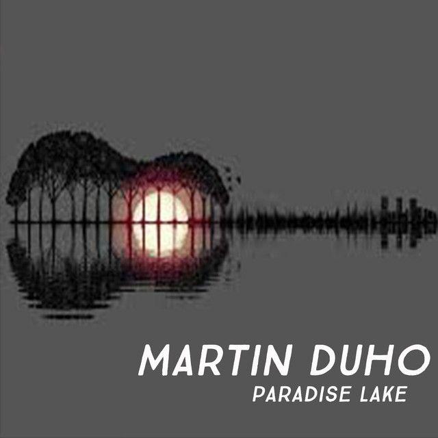 Paradise Lake Logo - Paradise Lake, a song by Martin Duho on Spotify