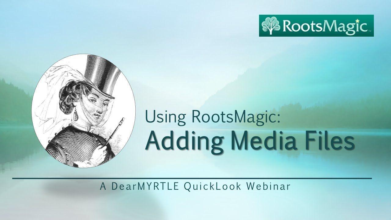 RootsMagic Logo - RootsMagic: Adding Media Files