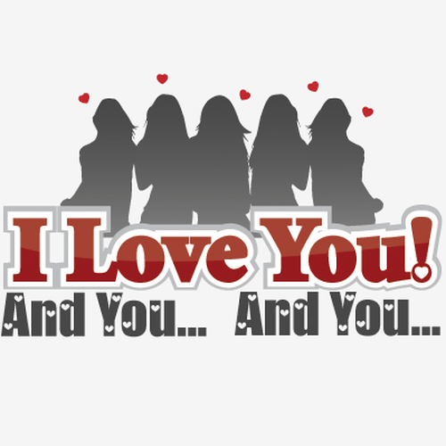 Love You Logo - I Love You! And You... And You...
