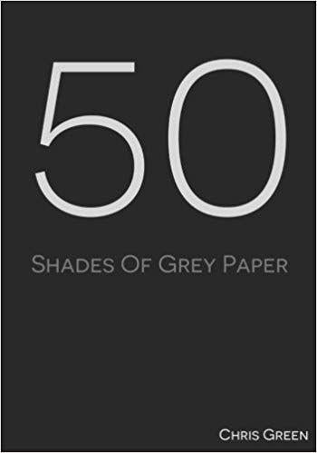 Gray and Green Circle Logo - 50 Shades of Grey Paper: Amazon.co.uk: Chris Green: 9781507642917: Books