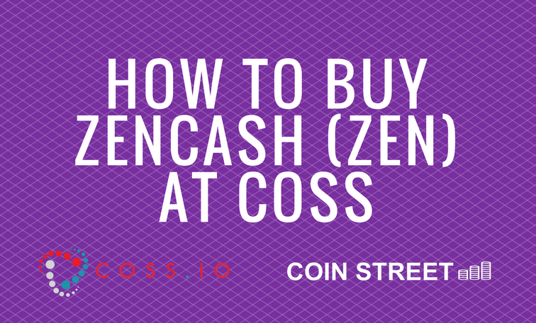 Zen Coin Logo - How to Buy ZenCash at COSS (ZEN) - Coin Street
