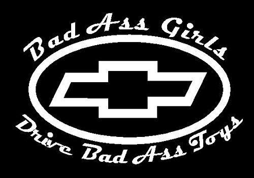 Bad Bowtie Logo - Bad Ass Girls Drive Bad Ass Toys Chevy PREMIUM Decal White 5inch ...