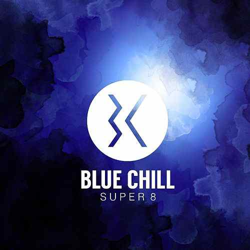 Blue Chill Logo - Super 8 (Single) by Blue Chill : Napster