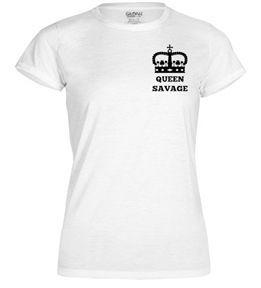 Queen and King Savage Logo - Fitted Cotton T-shirt Queen Savage printed on front in black letters ...