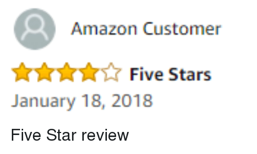 Amazon 5 Star Review Logo - Amazon Customer Five Stars January 18 2018 | Amazon Meme on ME.ME