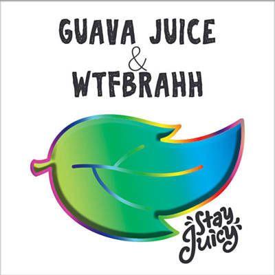 Guava Juice Logo - So Lit - Guava Juice & Wtfbrahh | Shazam