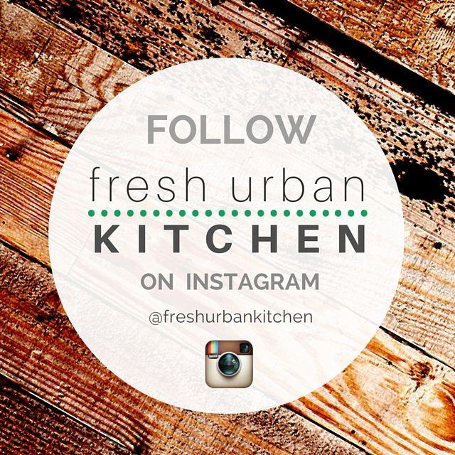 Urban Instagram Logo - Announcement: Fresh urban kitchen is now on Instagram – Fresh Urban ...