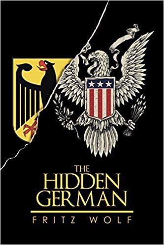 German Hidden Logo - THE HIDDEN GERMAN: Fritz Wolf: 9781503535916: Books