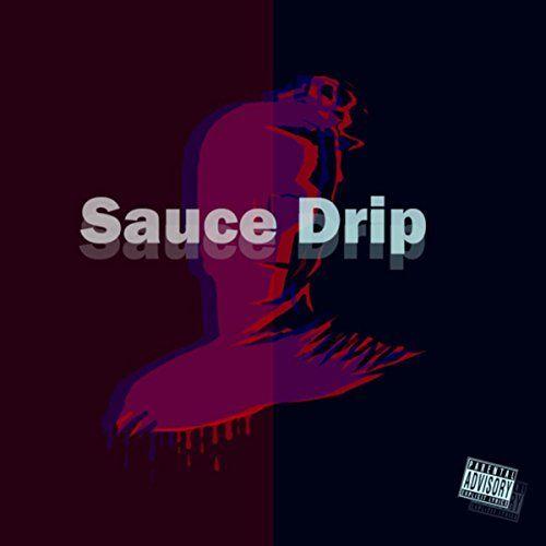 Sauce Drip Logo - Sauce Drip [Explicit] by Cjay on Amazon Music