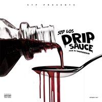 Sauce Drip Logo - STP Los | Drip Sauce | CD Baby Music Store