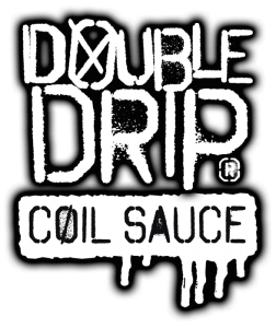 Sauce Drip Logo - Double Drip Coil Sauce eJuice Available now! - I Aint No Saint