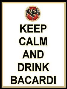 Bacardi Rum Logo - Keep Calm and Drink Bacardi Retro metal Aluminium Sign rum beer ...