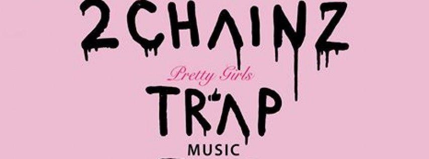 2 Chainz Logo - 2 Chainz: Pretty Girls Like Trap Music Tour at Venue 578, Orlando FL ...