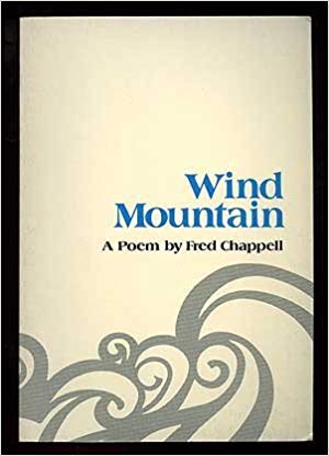 Wind Mountain Logo - Wind Mountain: A Poem: Fred Chappell: 9780807105672: Books