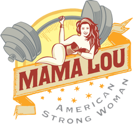 Strong Woman Logo - MAMA LOU: AMERICAN STRONG WOMAN