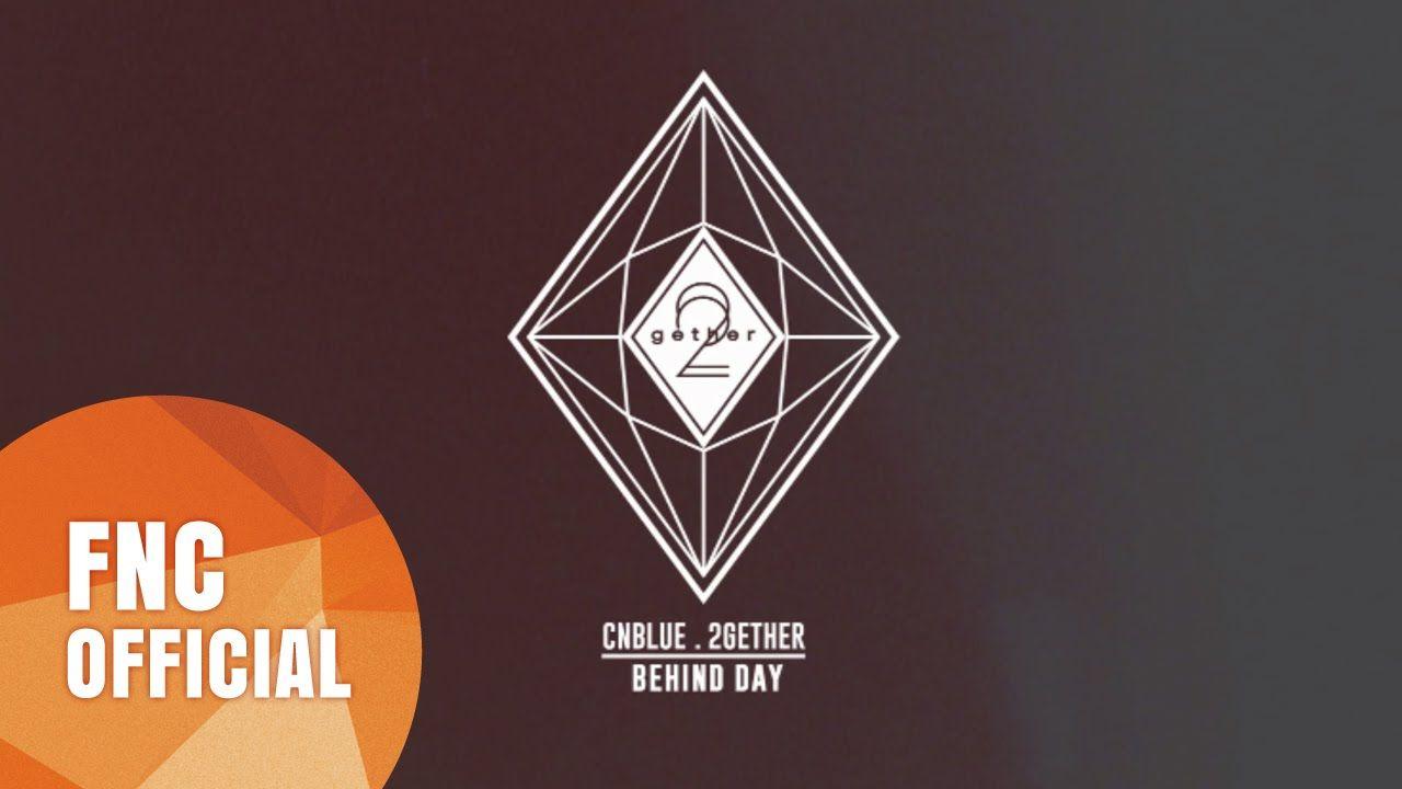 Cnblue Logo - CNBLUE 2nd ALBUM [2gether] - Behind Day - - YouTube