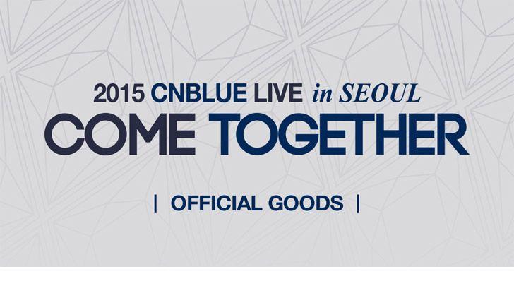 Cnblue Logo - CNBLUE 2015 LIVE IN SEOUL COME TOGETHER Concert Official Goods : ZIP ...