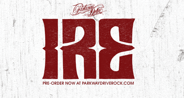 Parkway Drive Ire Logo - Parkway Drive – IRE (Album Review) – VultureHound + SteelChair ...