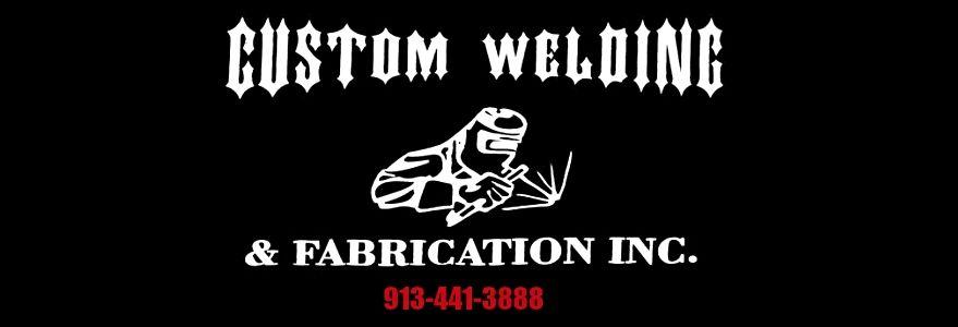 Custom Welding Logo - Custom Welding& Fabrication