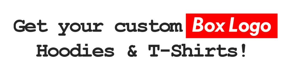 Custom Box Logo - Suprestyle.me. Custom Box Logo Hoodies & T Shirts