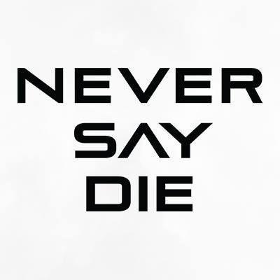 To Die for Logo - Never Say Die logo