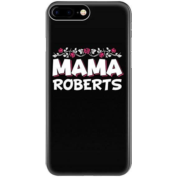 Roberts Phone Logo - Amazon.com: Mama Roberts - Phone Case Fits Iphone 6 6s 7 8: Cell ...