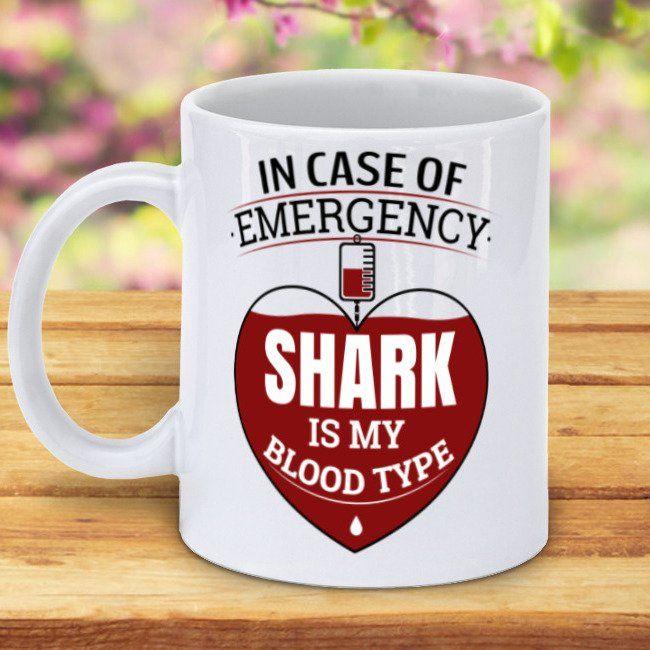 In Case of Emergency Logo - In Case Of Emergency Shark Is My Blood Type - Coffee Mug | 5amily