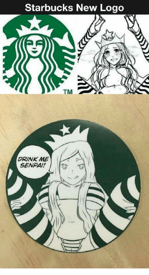 New Starbucks Logo - Starbucks New Logo ADA TM DRINK ME SENPA! | Starbucks Meme on ME.ME