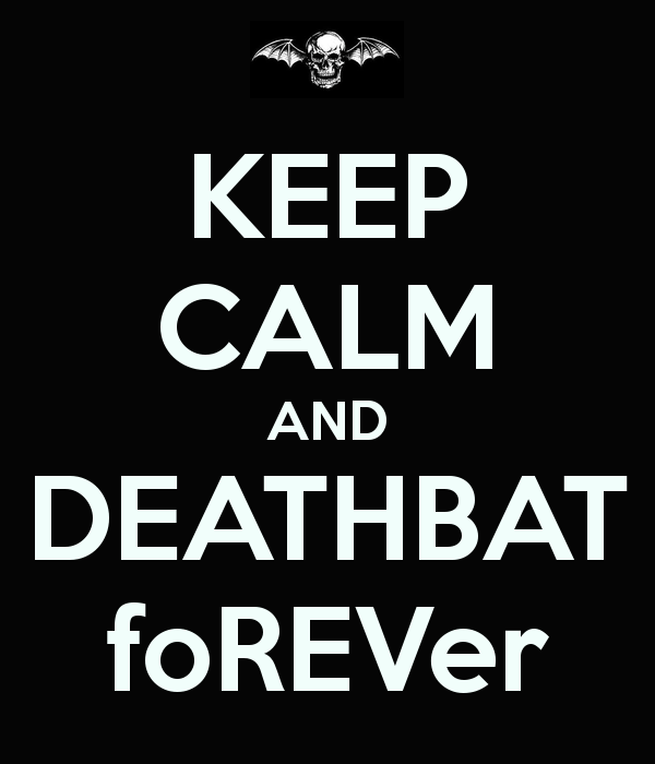 Rev Death Bat Logo - KEEP CALM AND DEATHBAT FoREVer Poster. REV. Keep Calm O Matic