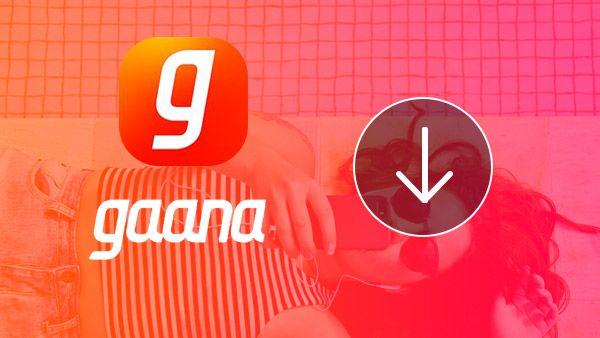 Gaana.com Logo - The Easiest Methods to Download Songs From Gaana