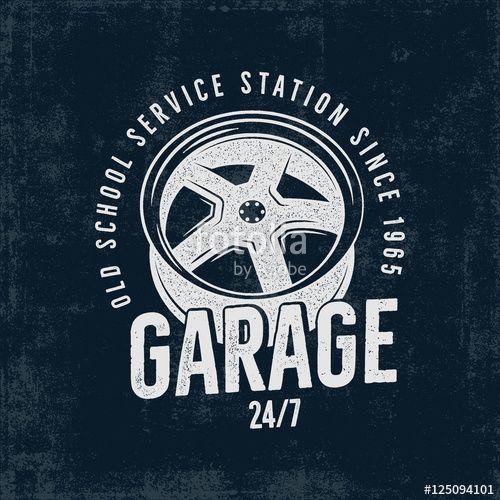 Vintage Garage Logo - Garage old school service station label. Vintage tee design graphics ...
