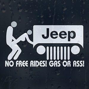 Funny Jeep Logo - Funny Jeep No Free Rides! Gas Or Ass Car Decal Vinyl Sticker Bumper ...