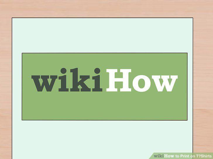 Wikihow.com Logo - 3 Ways to Print on T‐Shirts - wikiHow