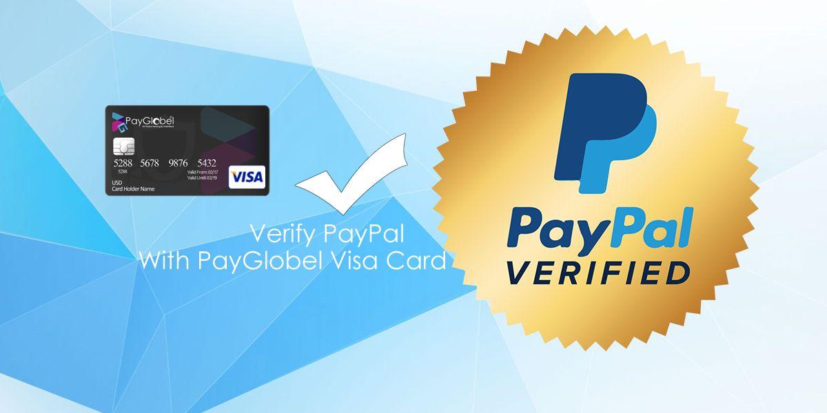 PayPal Verified Visa MasterCard Logo - How To Verify PayPal Account With PayGlobel Virtual Visa Card