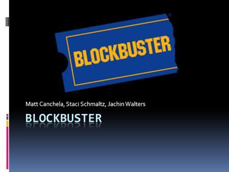Blockbuster Entertainment Logo - The Fall of Blockbuster Olivia Bambara, Julie Feng, Nick Sojka, Cody
