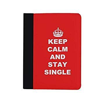 Single Red Quote Logo - Keep Calm Stay Single Inspirational Feminist Quote Women Power