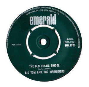 Rustic Bridge Logo - BIG TOM & MAINLINERS.THE OLD RUSTIC BRIDGE / PLEASE MAMA PLEASE.UK ...