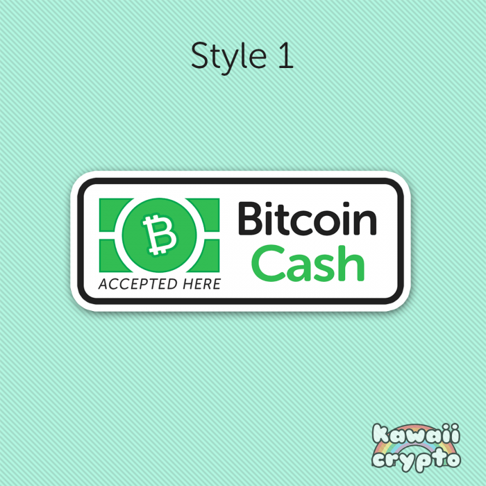 Cash Accepted Logo - Bitcoin Cash Accepted Here - Learn Crypto - Kawaii Crypto- Crypto ...