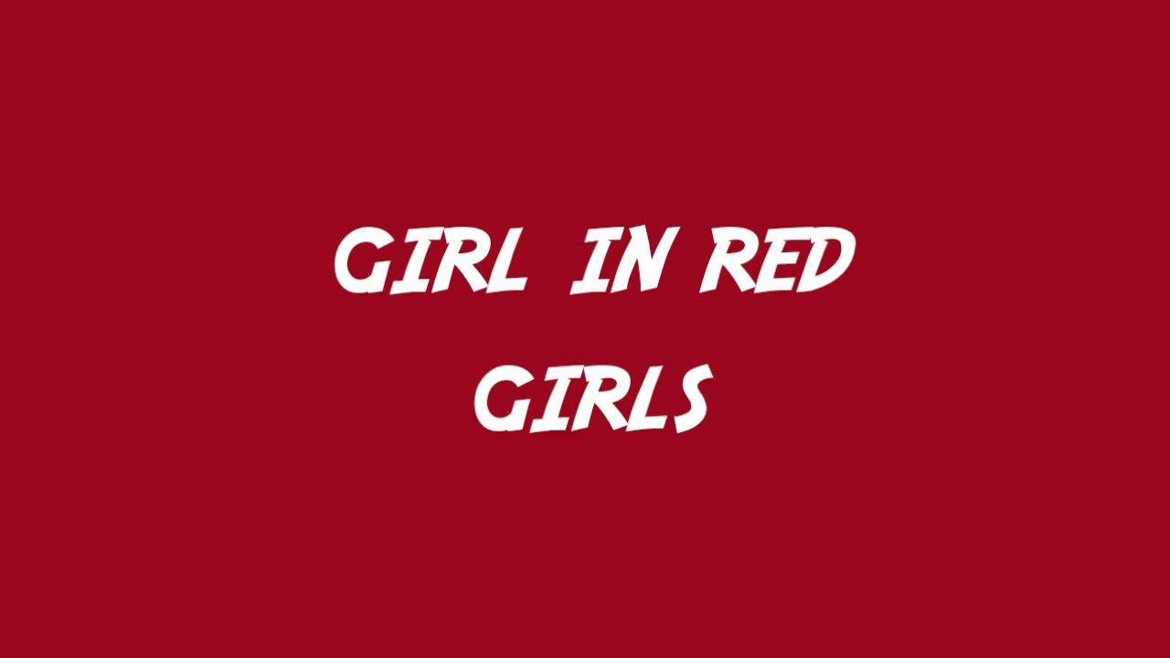 Red Girl Logo - girl in red - girls (lyric video) - YouTube
