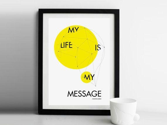 Black N Yellow Circle Logo - Gandhi Quote Poster: My life is my message. Black n yellow