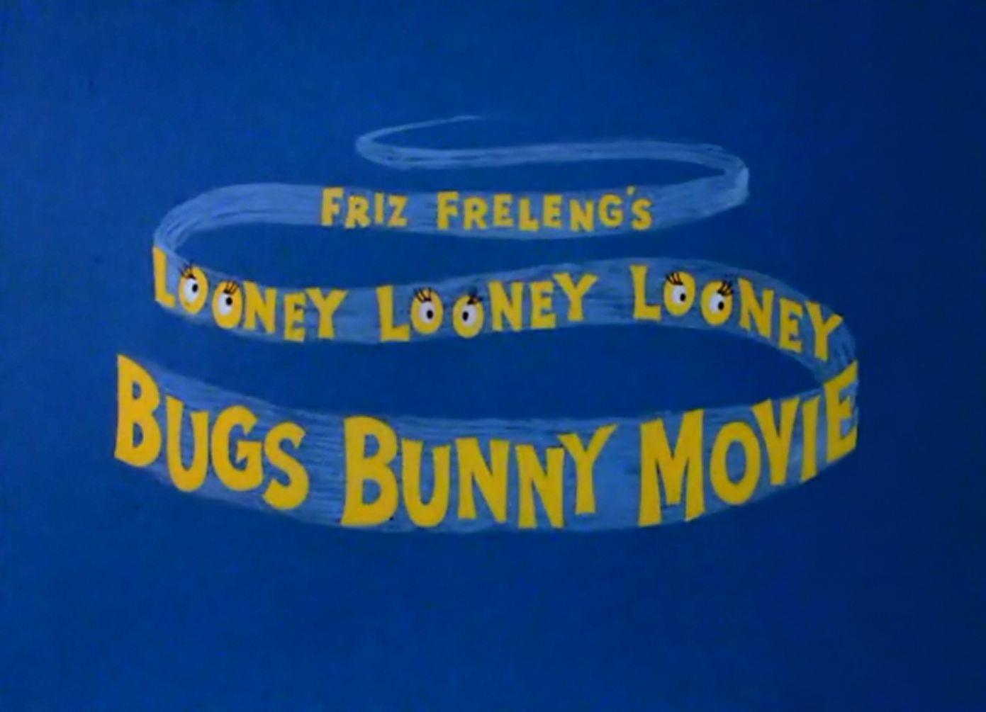 Bunny Movie Logo - Looney Looney Looney Bugs Bunny Movie