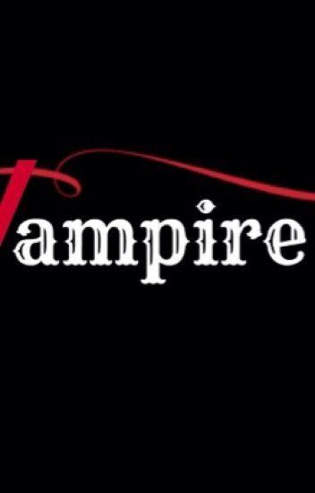 Vampire Life Logo - My vampire life - Darkpoet02 - Wattpad