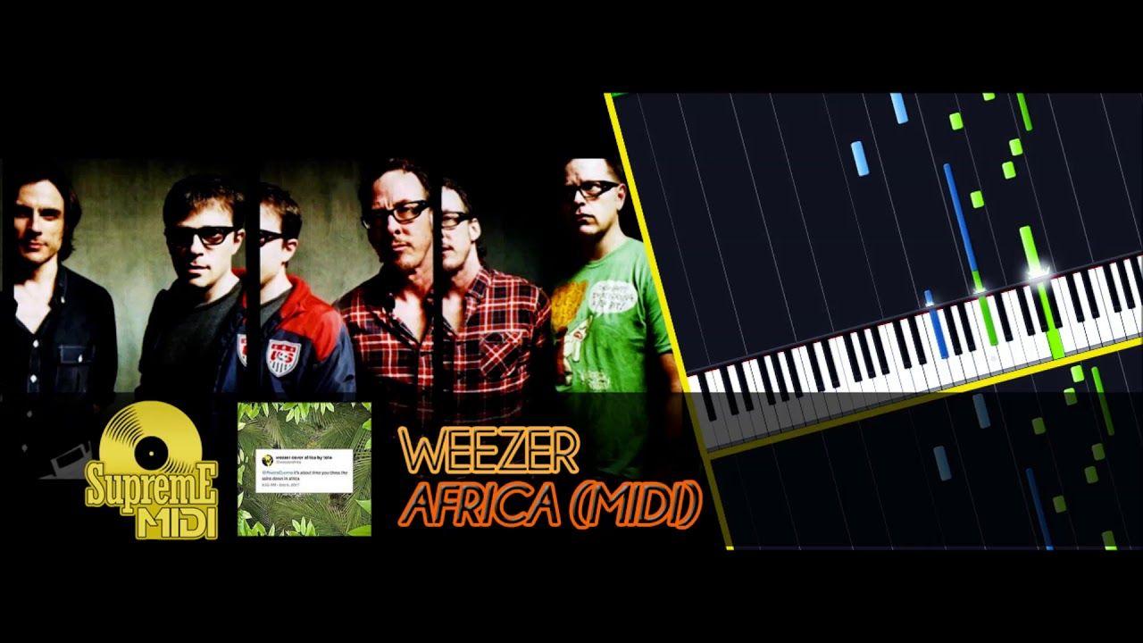 Weezer Supreme Logo - Weezer - AFRICA (FULL MIDI) - YouTube