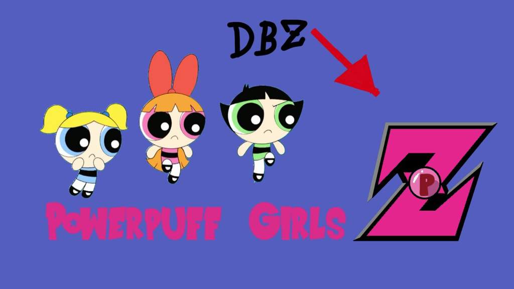 Powerpuff Girls Z Logo - DBZ Logo of the Z is in Powerpuff Girls Anime | The Powerpuff Girls ...