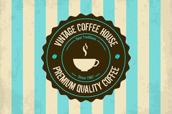 Vintage Coffee Logo - Vector vintage coffee logo Illustrations Creative Market
