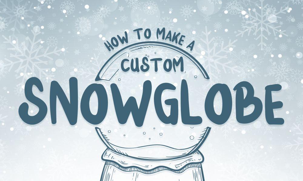 Snow Globe Logo - How to Make a Custom Snowglobe | The Font Bundles Blog